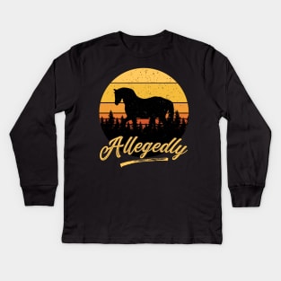 Allegedly Horse Vintage Retro Sunset Distressed Horse Lover Gift Kids Long Sleeve T-Shirt